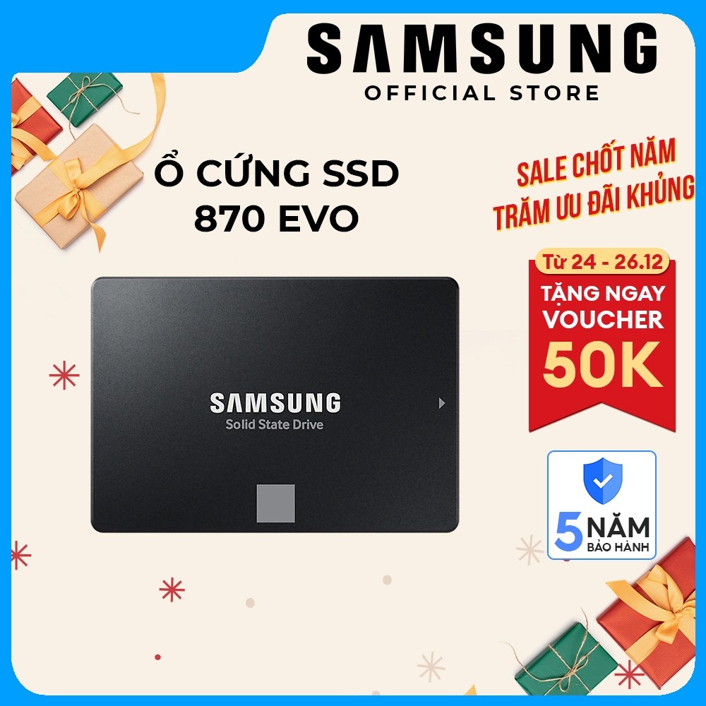 Ổ cứng gắn trong SSD Samsung 870 EVO 250GB | 500GB | 1TB | 2TB | 4TB SATA 3 2.5 inch 560MB/s 530MB/s