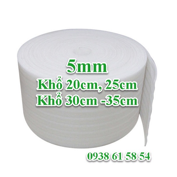 Cuộn Mút Xốp PE Foam Dày 5mm Khổ 20cm, 25cm, 30cm, 35cm Bọc Gói Hàng