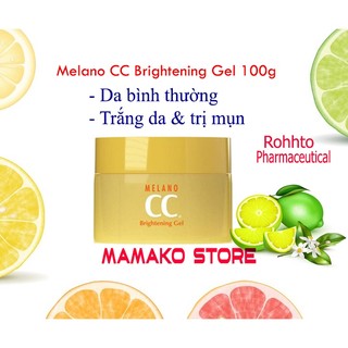 Kem dưỡng sáng da ngăn ngừa đốm nâu CC Melano Brightening Gel 100g