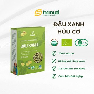 Đậu xanh Hữu cơ Khô Hanuti - Đậu xanh lòng vàng đạt chứng nhận hữu cơ quốc tế - 500gr