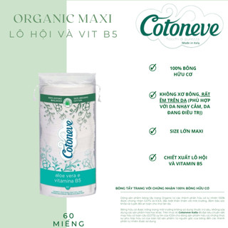 Bông tẩy trang Cotoneve MAXI HỮU CƠ chiết xuất Lô Hội và Vitamin B5 60 miếng