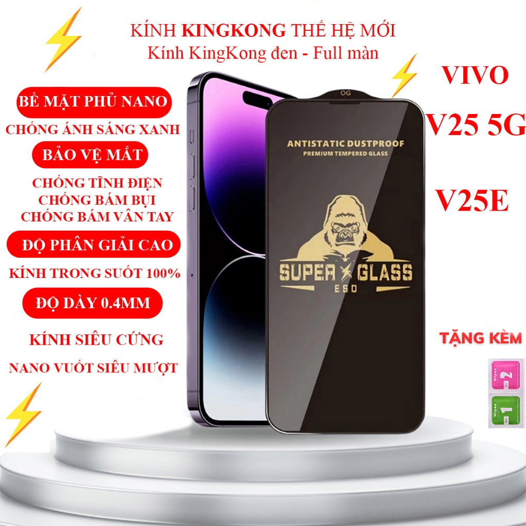 Kính cường lực Vivo V25 5G / V25E / V25 Pro Kingkong full màn | Miếng dán bảo vệ màn hình