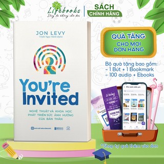 Sách You’re Invited: Nghệ thuật và khoa học phát triển sức ảnh hưởng của bản thân
