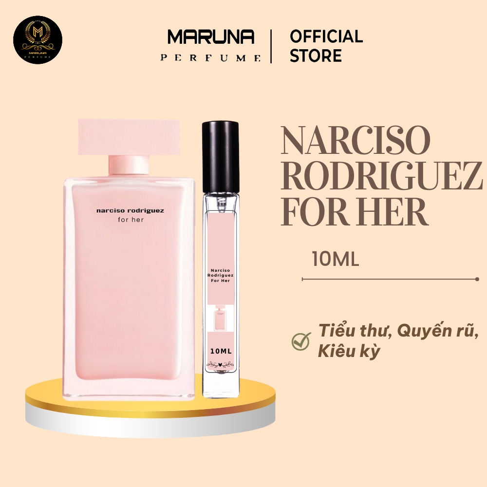 Nước hoa nữ Narciso Hồng Rodriguez For Her , Hương Thơm Quyến Rũ, Kiêu Kỳ Chai 10ml - Maruna Perfume