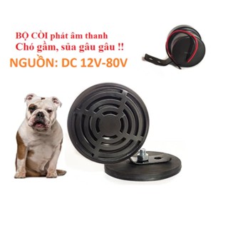 Còi ô tô, xe máy,loa chó sủa gâu gâu, điện chung 12v-80v, dùng cho xe máy, xe ô tô, xe tải, cảnh báo, báo động