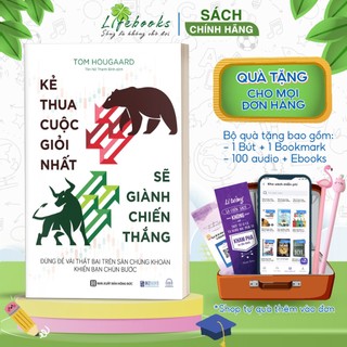 Sách kẻ thua cuộc giỏi nhất sẽ giành chiến thắng - đừng để vài thất bại trên sàn chứng khoán khiến bạn chùn bước