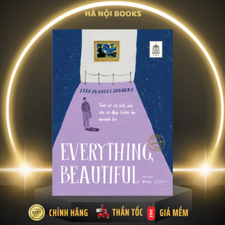 Sách - everything, beautiful! - tìm về và kết nối với vẻ đẹp tiềm ẩn quanh ta - azvietnam