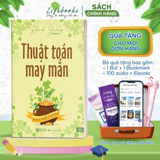Sách thuật toán may mắn: cách thu hút những điều tốt đẹp đến với bạn - điều gì quyết định đến vận may của một con người