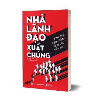 Sách nhà lãnh đạo xuất chúng: khai phá tiềm năng lãnh đạo bẩm sinh - bản quyền