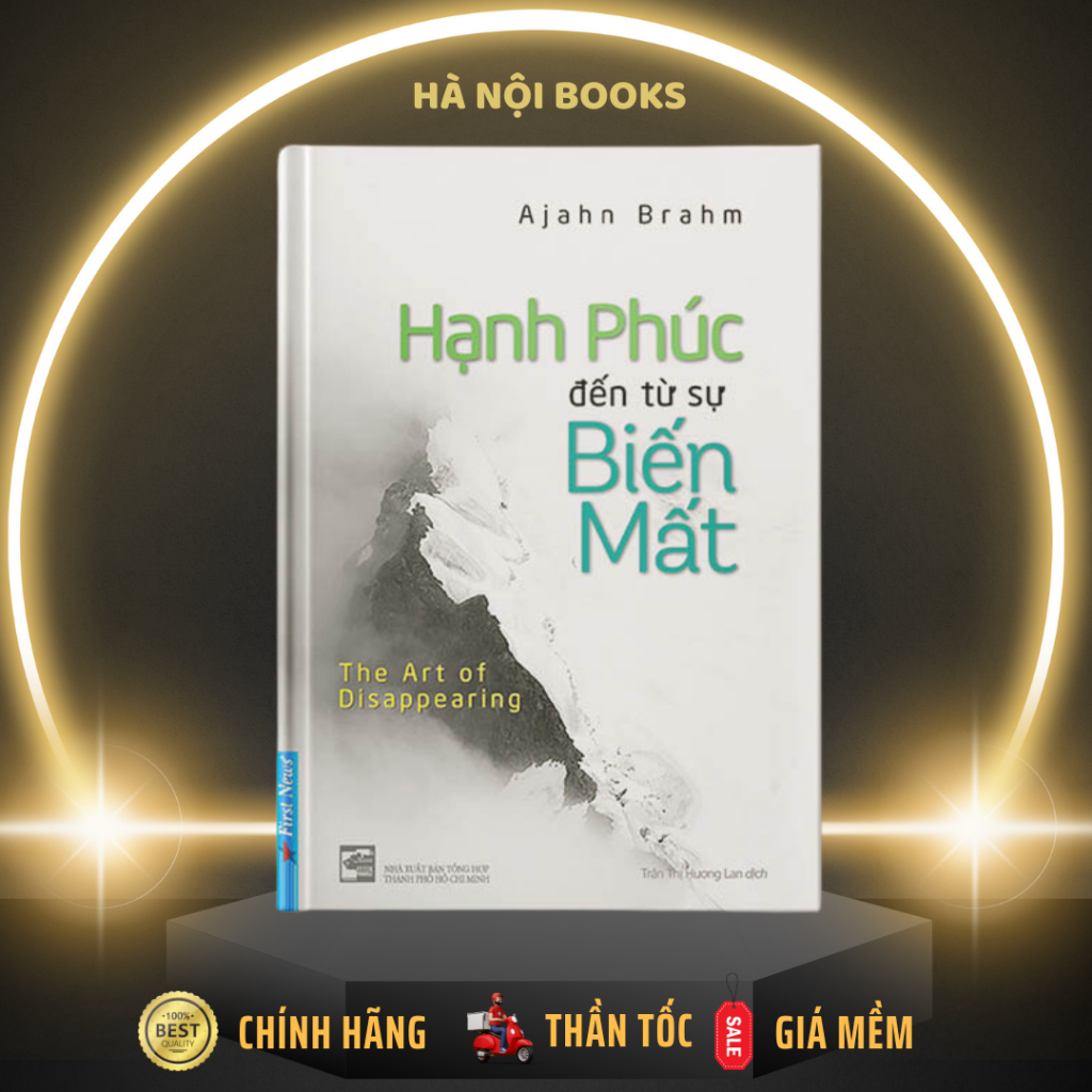 Sách - Hạnh Phúc Đến Từ Sự Biến Mất - First News