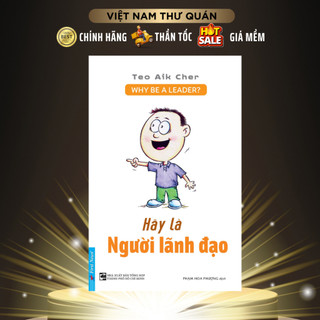 Sách - hãy là người lãnh đạo - why be a leader? - first news
