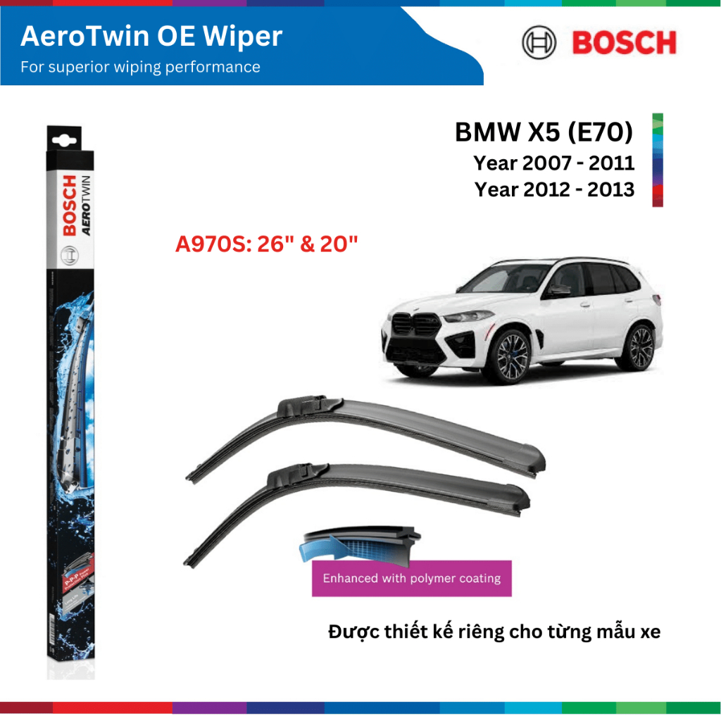 Bộ gạt mưa BOSCH AeroTwin Euro Set A970S, A297S, xe BMW X5 (E70), đời xe 2007 đến 2013