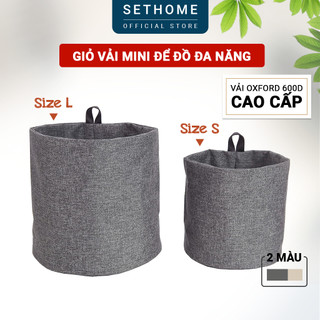 Giỏ vải mini SETHOME đựng đồ nhỏ găng tay chìa khóa khăn khẩu trang vải oxford 600d