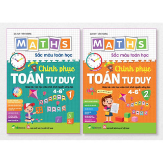 Sách 4-6 Tuổi - Chinh Phục Toán tư duy MAThS Sắc Màu Toán Học Cho Bé Mẫu Giáo Từ 4 5 6 Tuổi Giúp Bé Vừa Học Vừa Chơi