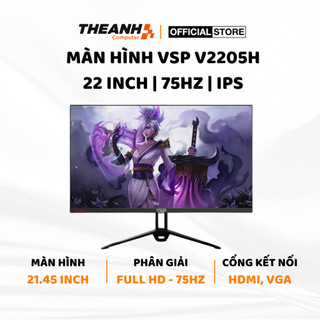 Màn hình máy tính vsp v2205h 22 inch 75hz - màn hình phân giải full hd - màn hình pc chính hãng bảo hành 3 năm	"màn hình
