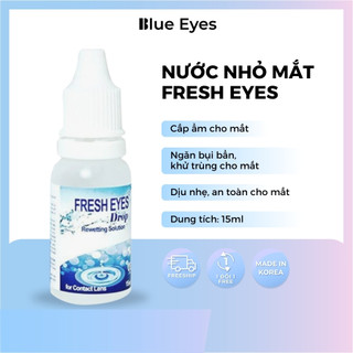 Nước nhỏ mắt lens 15ml Fresh Eyes cấp ẩm cho mắt dành cho người đeo kính áp tròng Blue Eyes