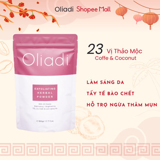 Bột tẩy tế bào chết thảo mộc 23 vị oliadi 500gram - sạch da dưỡng sáng toàn thân