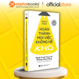 Sách - hoàn thành mọi việc không hề khó - alpha books