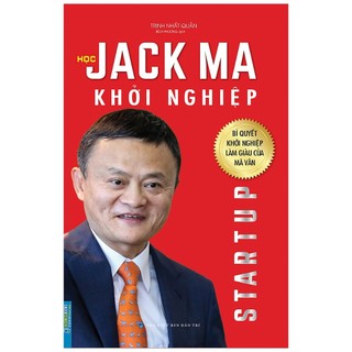 Sách - Học Jack Ma khởi nghiệp