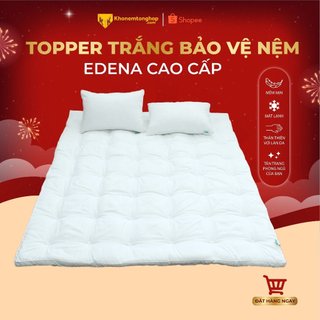 Topper Deluxe Edena trắng nhiều kích thước, chính hãng, nâng đỡ mềm mại