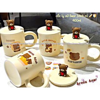 Cốc ly sứ Bear Bánh Mì/ ly uống nước ly cà phê ly sữa/ly gấu cute có nắp tặng muỗng 400ml