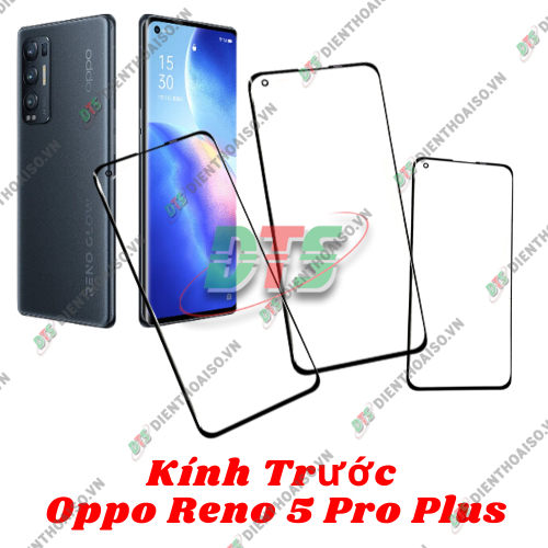 Mặt kính Oppo Reno 5 Pro Plus ( mặt kính ép cho oppo reno 5 pro plus )