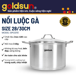 Nồi Luộc Gà Inox Goldsun GPO2110 28cm 30cm Đáy Từ 3 lớp Dùng Cho Mọi Loại Bếp Luộc Cả Con Gà To