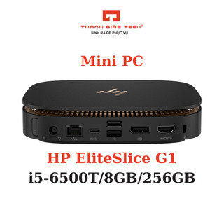 Máy Tính Mini PC HP Elite Slice G1 i5-6500T/8GB/256GB Fullbox Đủ Phụ Kiện - Bảo Hành 12 Tháng