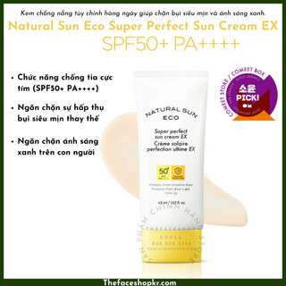 Kem chống nắng chống bụi mịn ánh sáng xanh THE FACE SHOP NATURAL SUN ECO SUPER PERFECT SUN CREAM EX SPF50+