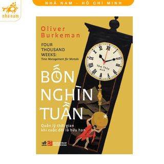Sách - Bốn nghìn tuần: Quản lý thời gian khi cuộc đời là hữu hạn - NNB