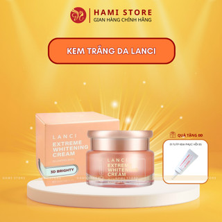Kem Trắng Da Lanci Extreme Whitening Cream 3D Brighty 50ml (Mẫu mới)