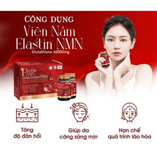 Giá sỉ chính hãng Viên Uống Trắng Da ELASTIN NMN Glutathione 60.000 hỗ trợ