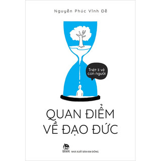 Sách-Triết lí về con người - Quan điểm về đạo đức (Kim Đồng)