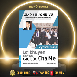 Sách - lời khuyên dành cho các bậc cha mẹ - beyond loving - first news