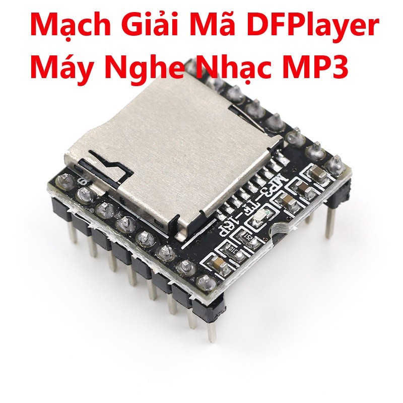 Mạch Giải Mã DFPlayer Máy Nghe Nhạc MP3