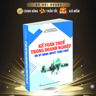 Sách - kế toán thuế trong doanh nghiệp và kỹ năng quyết toán thuế - minhduc