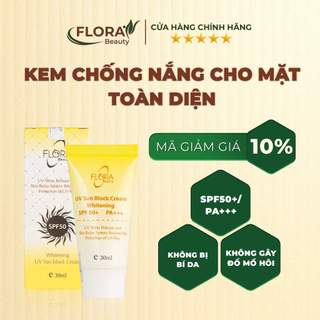 Kem Chống Nắng Cho Mặt FLORA BEAUTY SPF50+/PA+++ 30ml - Hàng Chính Hãng