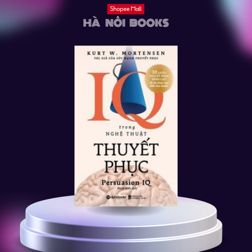 Sách Alphabooks-IQ trong nghệ thuật thuyết phục-Alphabooks
