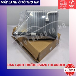 Dàn lạnh Isuzu Hilander Hàng xịn Thái Lan