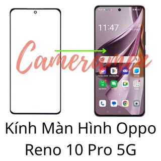 Kính ép / kính màn hình oppo reno 10 pro 5g
