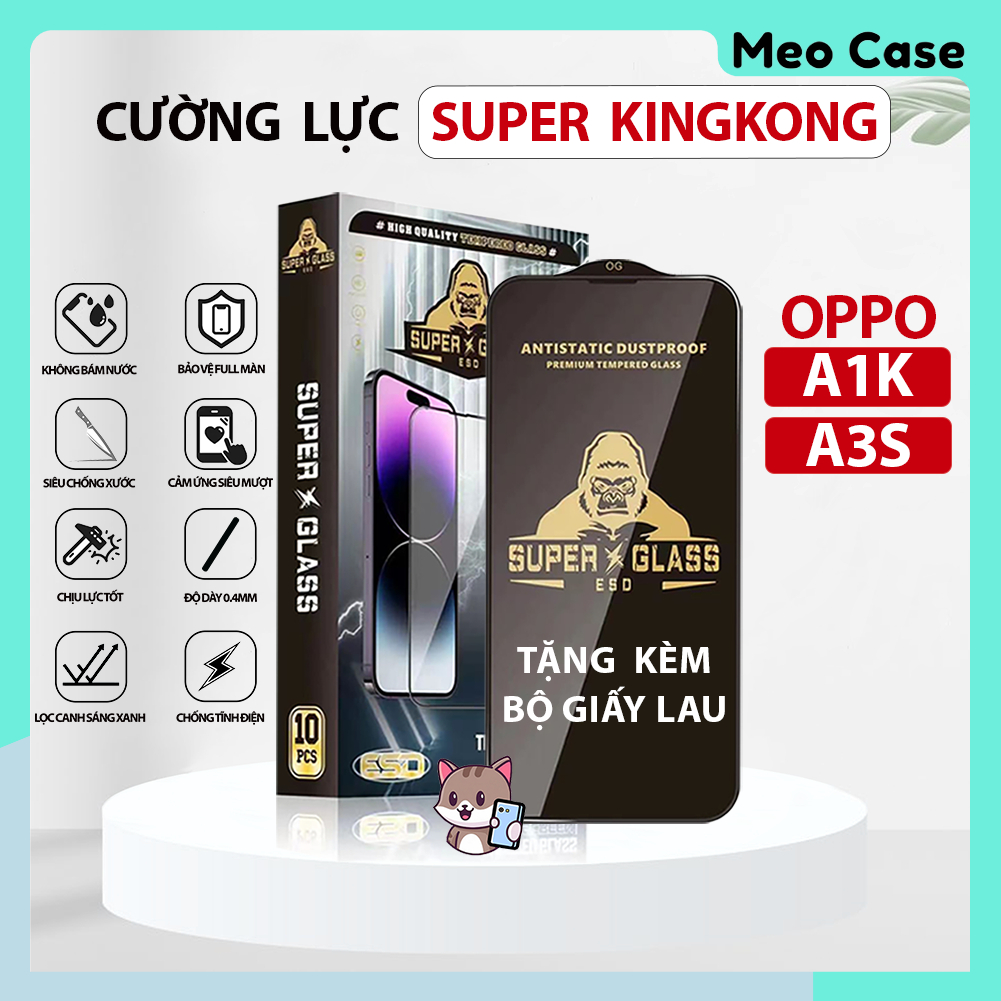 Kính cường lực Oppo A3S, Oppo A1K, super Kingkong full màn, Miếng dán bảo vệ màn hình điện thoại | Meo Case