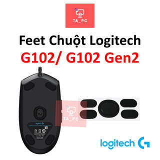 [SIÊU RẺ] Tấm Dán Feet Chuột Logitech G102/ G102 LightSync/ G103/ G203/ GPro