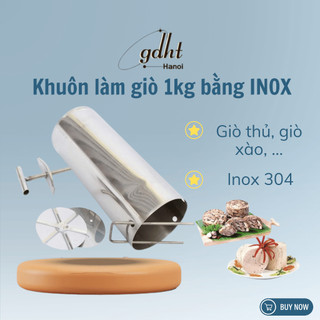 Khuôn làm giò inox 1KG làm giò chả, giò thủ, chả lụa, giò xào hàng Việt Nam khuôn làm giò Tết huytuan3010