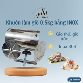 Khuôn làm giò inox 0.5 KG làm giò chả, giò thủ, chả lụa, giò xào hàng Việt Nam khuôn làm giò Tết huytuan3010