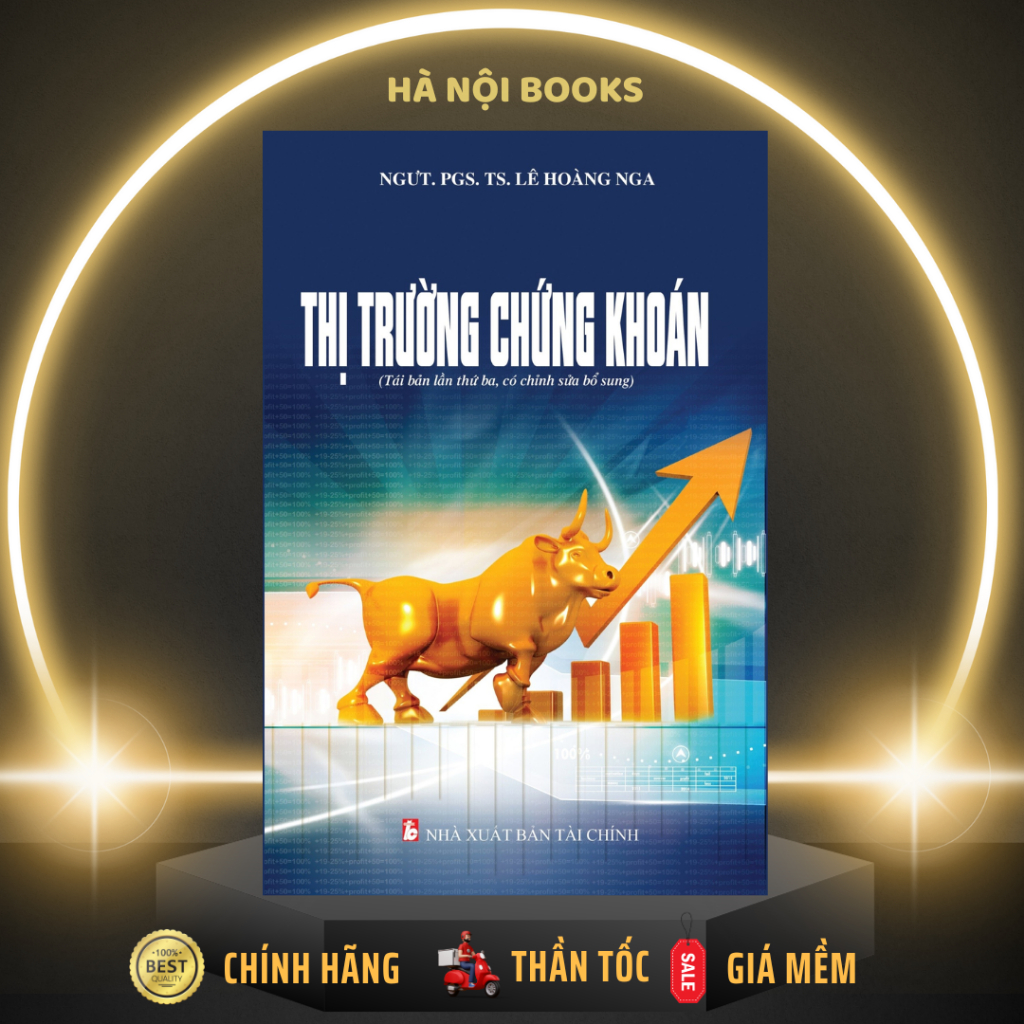 Sách - Thị Trường Chứng Khoán (NGƯT.PGS.TS. Lê Hoàng Nga) - MinhDuc