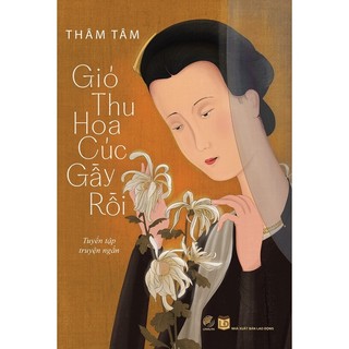 Sách - Gió thu hoa cúc gầy rồi - Thâm Tâm