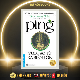 Sách - Ping - Vượt Ao Tù Ra Biển Lớn - First News