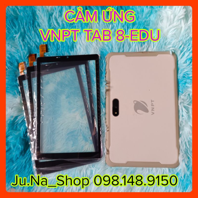 Cảm Ứng Máy Tính Bảng - VNPT TAB 8 EDU