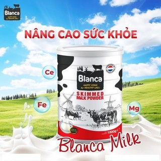 Sữa Tươi sữa Bột Blanca sữa bột tách béo  lon 1000Gr sữa không đường