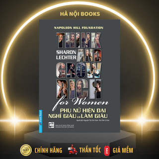 Sách - Phụ Nữ Hiện Đại Nghĩ Giàu Và Làm Giàu - First News